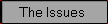 The Issues